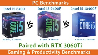 Intel i5 8400 vs i5 9400F vs i5 10400F in 2021