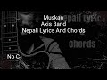 Muskan   Axis Band   Official Nepali Lyrics And Chords   Guitar Lesson   Tutorial Mp3 Song