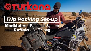Trip Packing SetUp Tips  Turkana Gear MadMules Rackless & Duffalo 25L Duffel Bag.