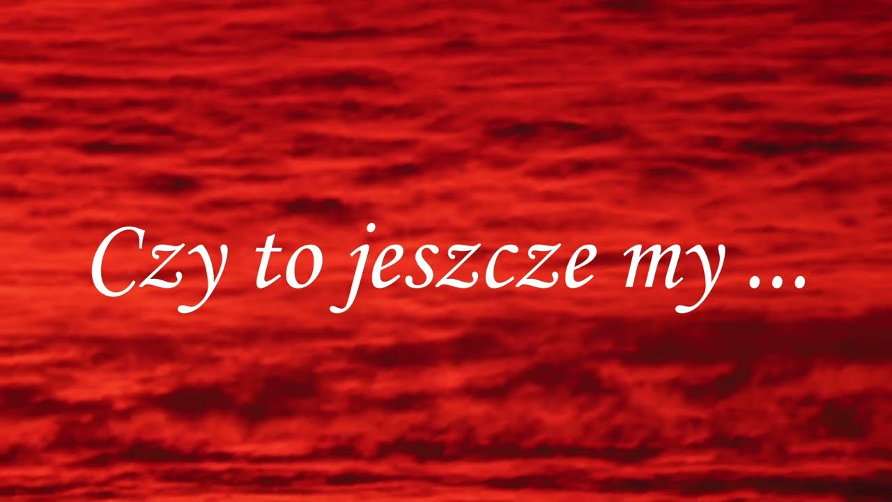 Czy to jeszcze my ...
