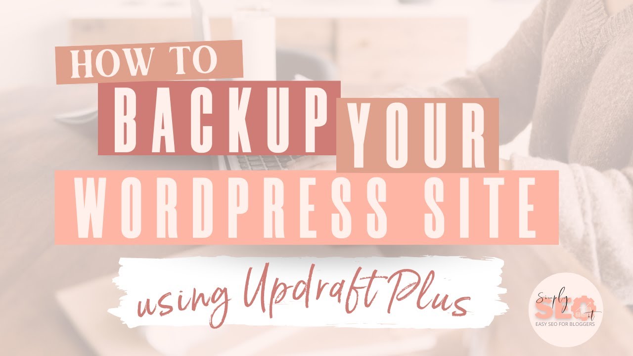 HOW TO BACKUP YOUR WORDPRESS WEBSITE - YouTube