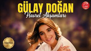 Gülay Doğan - Hasret Akşamları