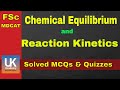 Reaction Kinetics and chemical Equilibrium
