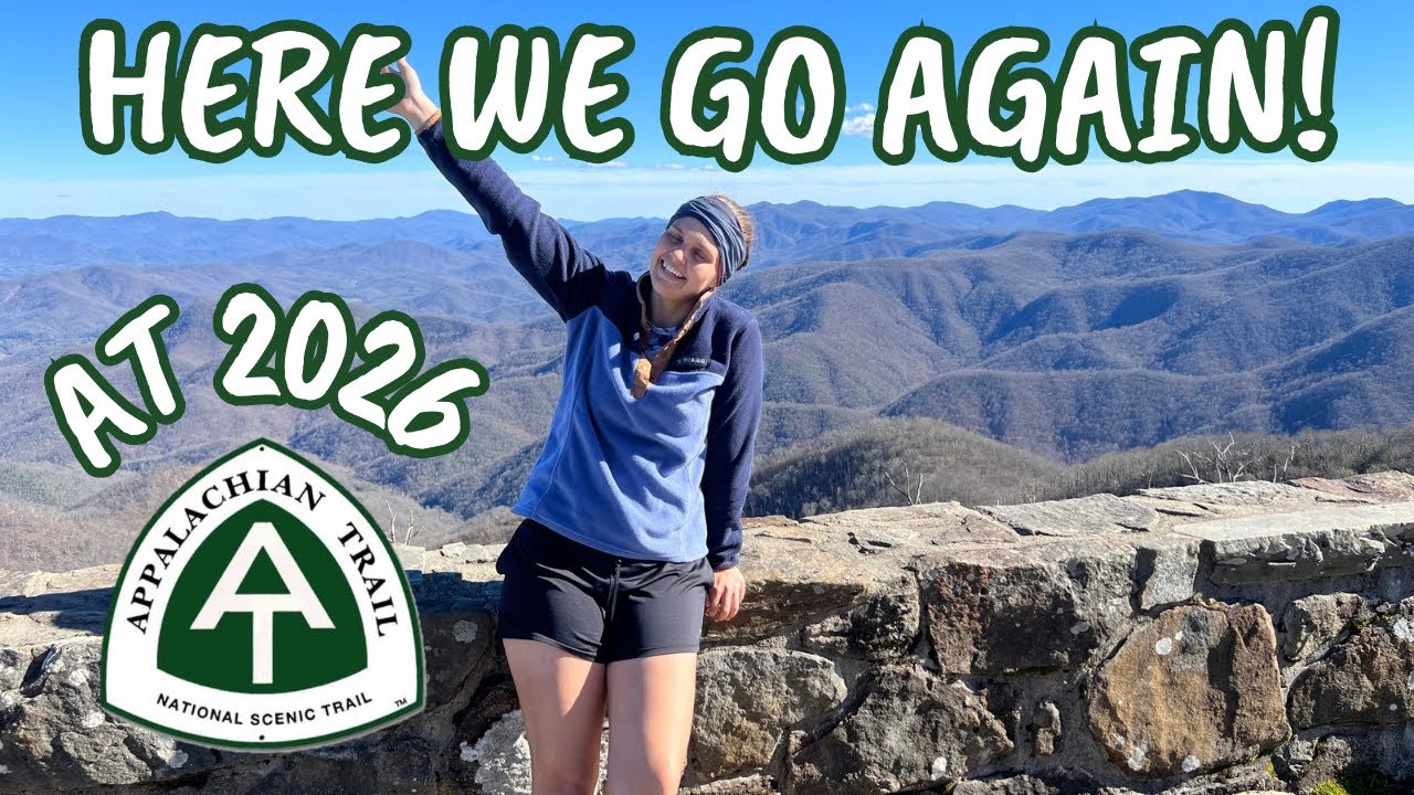 I M Back Thru Hiking The Appalachian Trail In 2026 My Redemption 