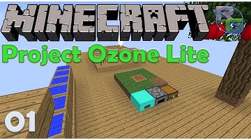Project Ozone Lite EP1 "Off to a Great Start!"