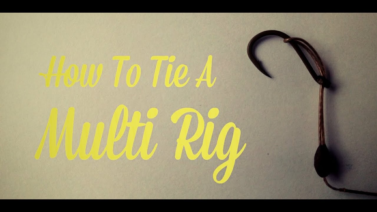 HOW TO TIE A MULTI RIG - CARP FISHING - YouTube