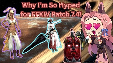 This Patch Might Be Peak FFXIV: 7.4 Hype Breakdown