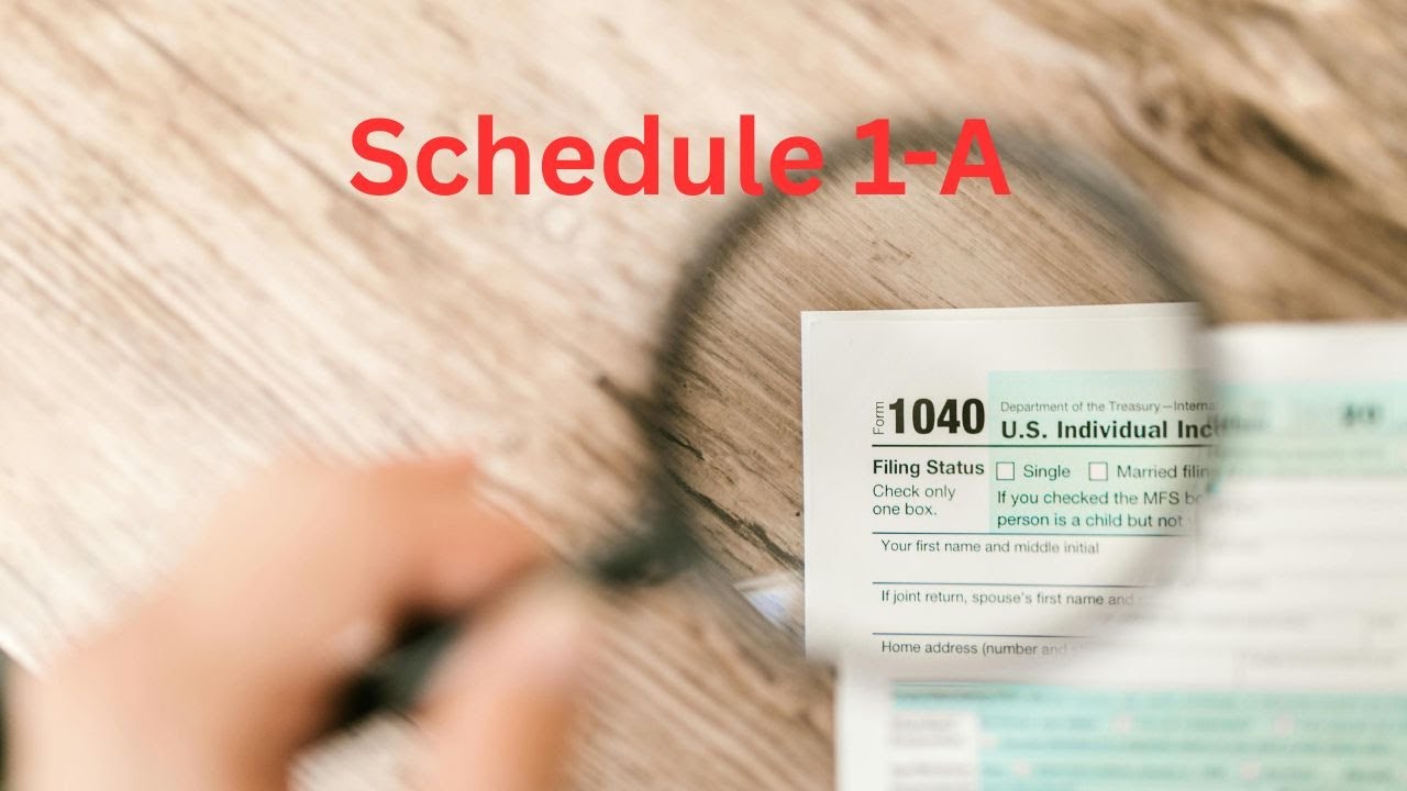 New IRS Schedule 1-A Explained: Who Must File and Why It Matters