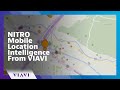 NITRO Mobile Location Intelligence from VIAVI