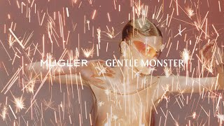 MUGLER X GENTLE MONSTER