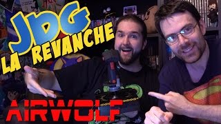 JDG La Revanche AIRWOLF