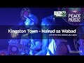 Alborosie  kingston town live cover by nairud sa wabad w lyrics  420 philippines peace music 6