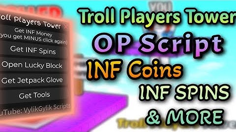 🔥Troll Players Tower SCRIPT - INF Money, Get Tools & More🤩 | *PASTEBIN 2025*