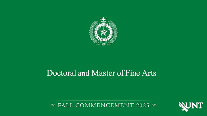 Doctoral/MFA | UNT Commencement Fall 2025