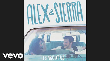 Alex & Sierra - Give Me Something (Audio)