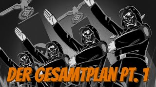 DER GESAMTPLAN Ep. 1 || Group 601 and the Shadow Government