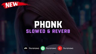 DJ Phonk ( Slowed & Reverb ) 🎧