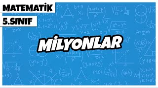 5. Sınıf Matematik - Milyonlar 2022