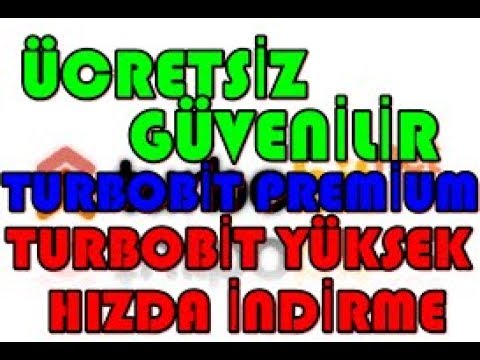 TURBOBİT BEDAVA PREMİUM İNDİRME YAPMA FİLM, OYUN, MÜZİK VB VB