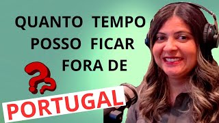 Quanto Tempo Posso Ficar Ausente De Portugal E Não Perder A Ar