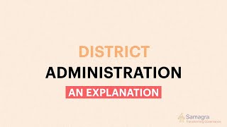 Explainer: What is district administration?