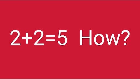 2+2=5 how?// Breaking the rules of mathematics//mathematics fun