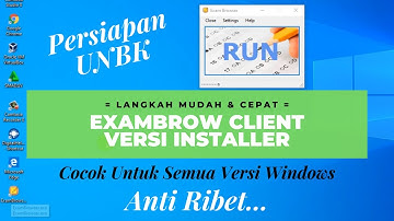 ExamBrowser Client Versi Installer - Persiapan UNBK