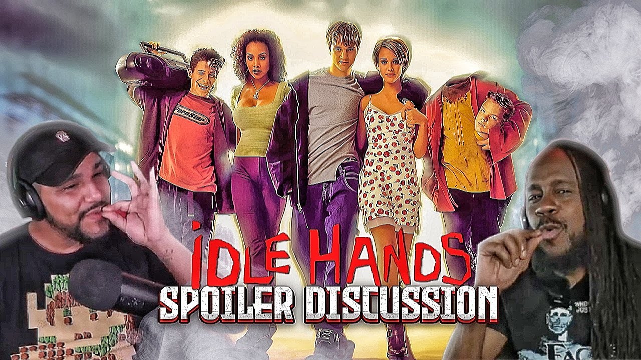 Idle Hands (1999) *SPOILER DISCUSSION* || WWYD : A Horror Podcast - Ep. 21
