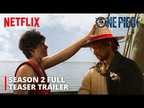 One Piece | Season 2 Full Teaser Trailer | Netflix