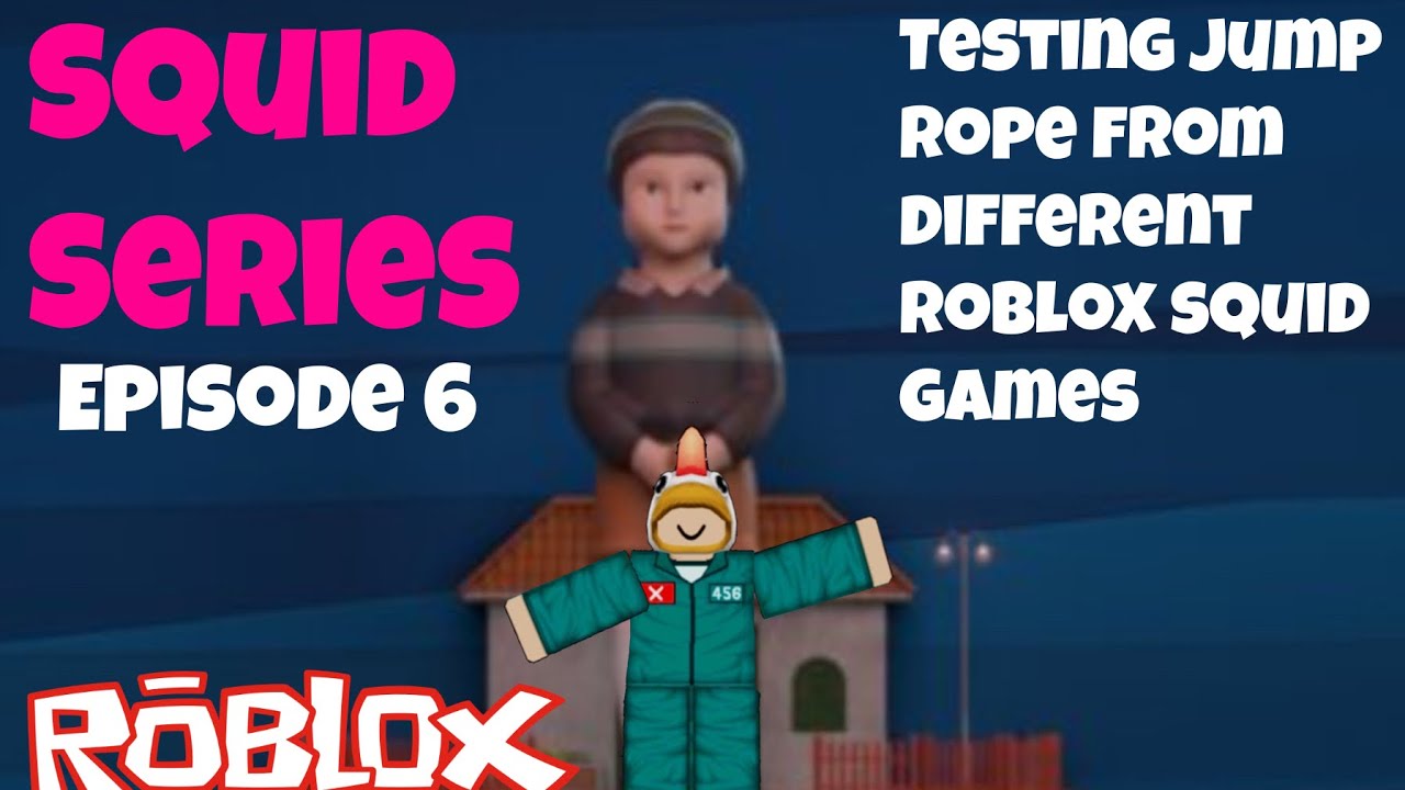 🐙Squid Series🐙 Episode 6: Testing out different Roblox Jump Rope games (Testing)