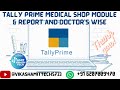 Tally Prime TDL l Medical Shop Module &amp; Reports l Doctor's Wise Report and Invoice Print l In Hindi
