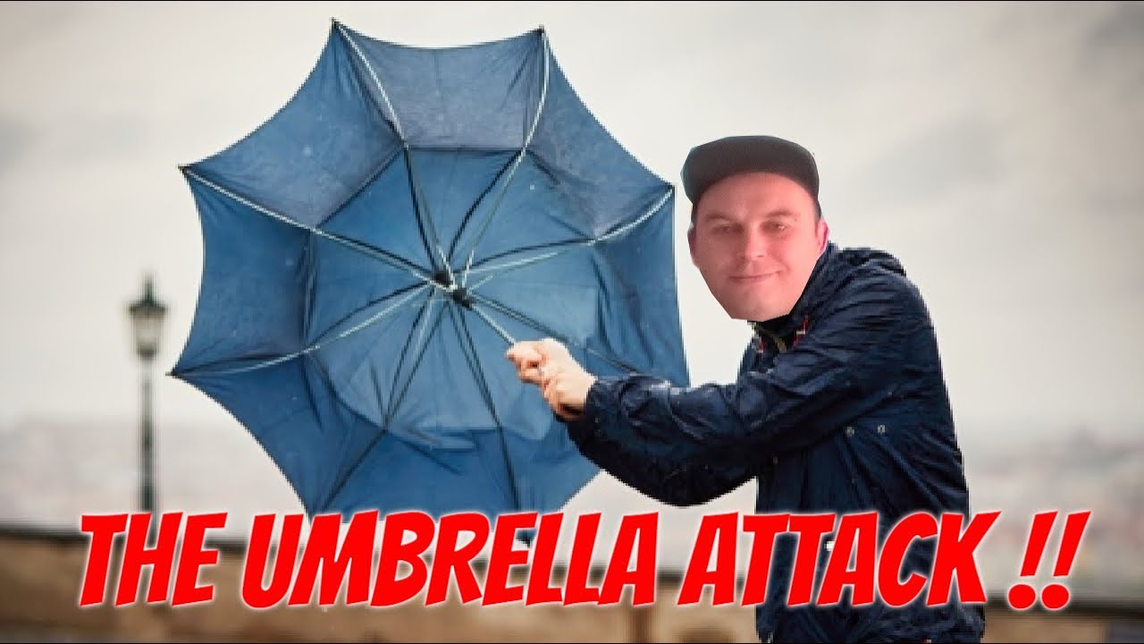 THE UMBRELLA ATTACK YouTube
