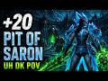 +20 Pit Of Saron | WoW Midnight Season 1 | UH DK PoV