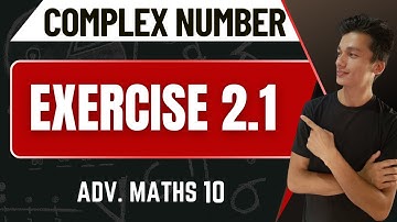 class 10 Advanced Maths chapter 2.1, Complex Numbers Exercise 2.1,