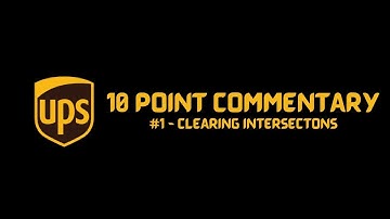 UPS 10 POINT COMMENTARY TRAINING - (#1 CLEARING INTERSECTIONS) - (NEW) #ups #upsdriver #teamsters
