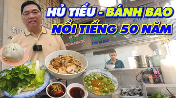 Hủ tiếu, bánh bao nổi tiếng 50 năm ở Sai Gòn. Quán đông khách, mở cửa từ sáng sớm đến tận đêm khuya.