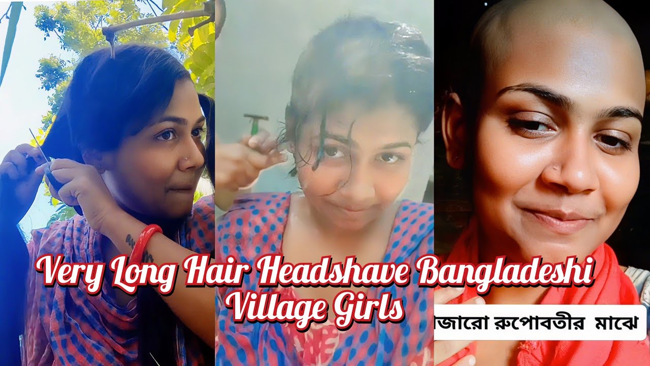 Very Long Hair Headshave Bangladeshi Village Girls