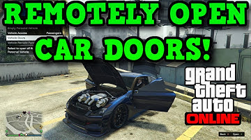 Gta 5 Online: REMOTELY OPEN VEHICLE DOORS! - How To Use The Interaction Menu!