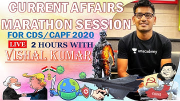 Non-Stop Current Affairs for CDS/CAPF AC 2020 | Crack UPSC CDS/CAPF 2020 in 90 days | Vishal Kumar