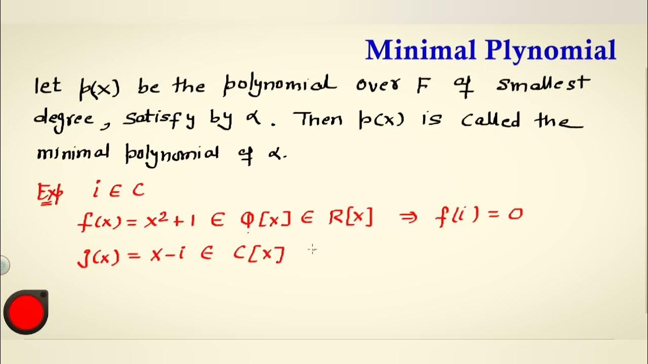 Minimal polynomial Reducible Irreducible polynomial Field Theory
