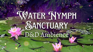 Water Nymph Sanctuary with Harp  | Magical Enchanted Forest Ambience | Peaceful Fantasy Zen Garden