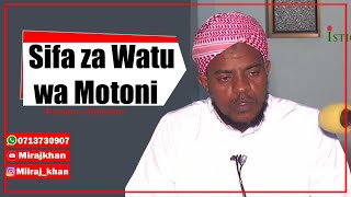 Maulana: Sifa za watu wa MOTONI
