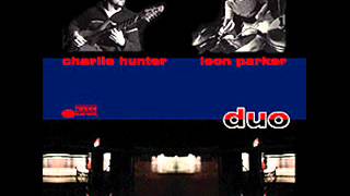 Video-Miniaturansicht von „Charlie Hunter/Leon Parker-Mean Streak“