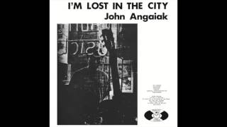 Video thumbnail of "John Angaiak - "Ak'a Tamaani" (Light In The Attic Records)"