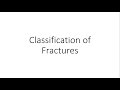 Classification of Fractures - Orthopedics
