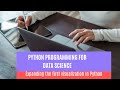 Expanding the first visualization in Python | Tutorial for beginners | Hindi