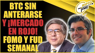 Btc Sin Anterarse Y Mercado En Rojo Fomo Y Fud Semanal Jorge Gatica