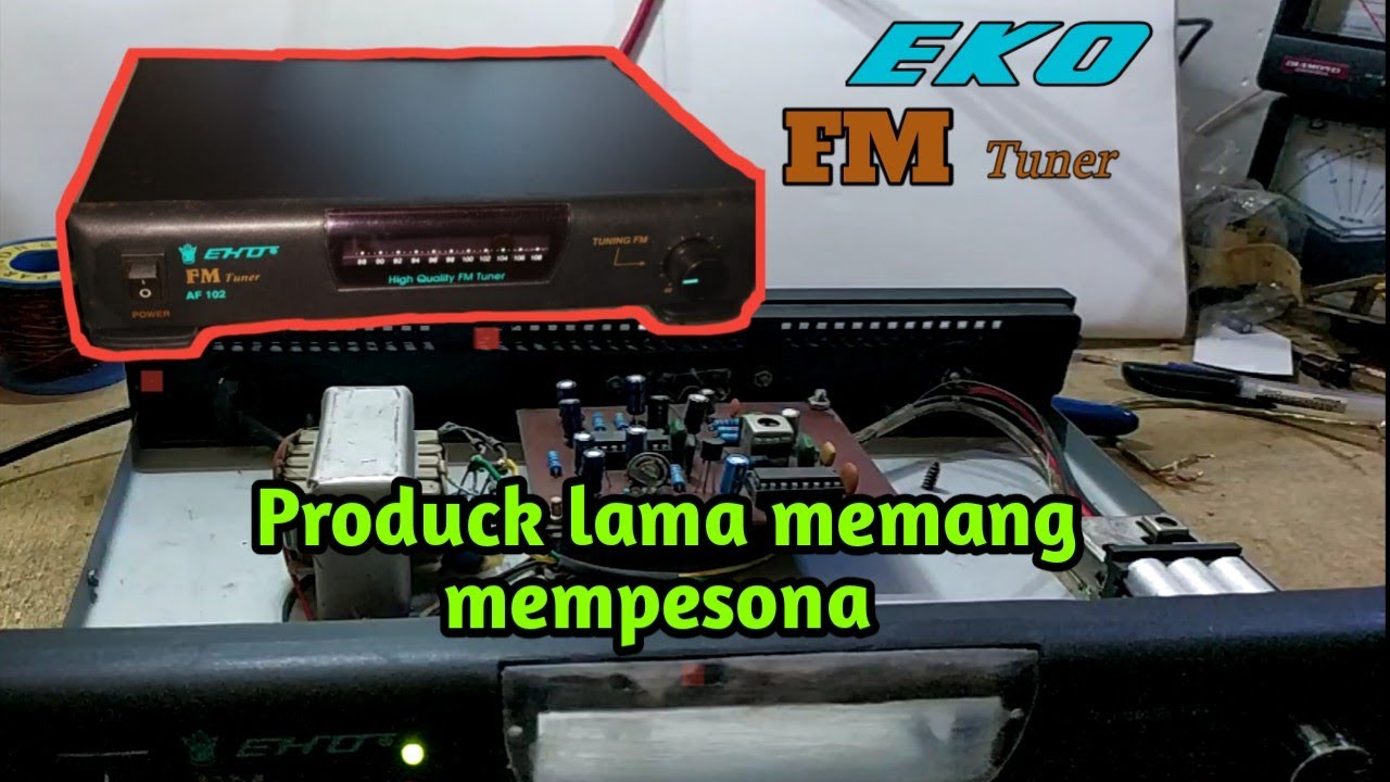 Yang jadul memang lebih unggul RADIO FM TUNER .. YouTube
