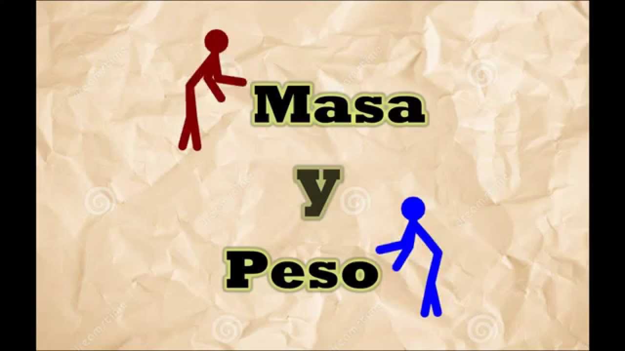 Diferencia Entre Masa Y Peso Youtube