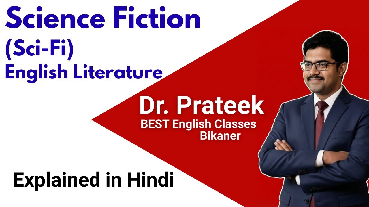 Science Fiction ( Sci Fi) English Literature Explained by Prateek Sir in Hindi